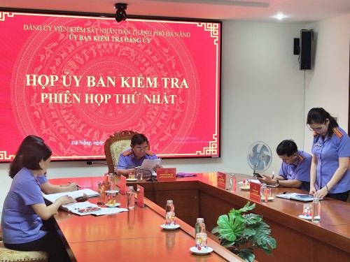 Ủy ban kiểm tra Đảng uỷ Viện kiểm sát nhân dân thành phố Đà Nẵng, nhiệm kỳ 2025 - 2030 họp phiên thứ Nhất.