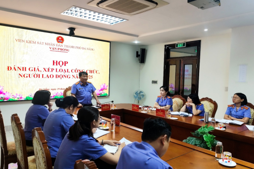 Văn phòng Viện kiểm sát nhân dân thành phố Đà Nẵng đánh giá công chức, người lao động năm 2025