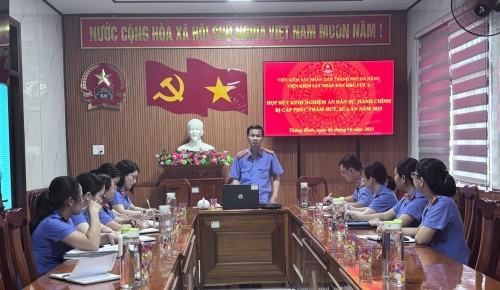 Viện kiểm sát nhân dân Khu vực 6 – Đà Nẵng tổ chức Họp rút kinh nghiệm án dân sự, hành chính bị cấp phúc thẩm huỷ, sửa án năm 2025