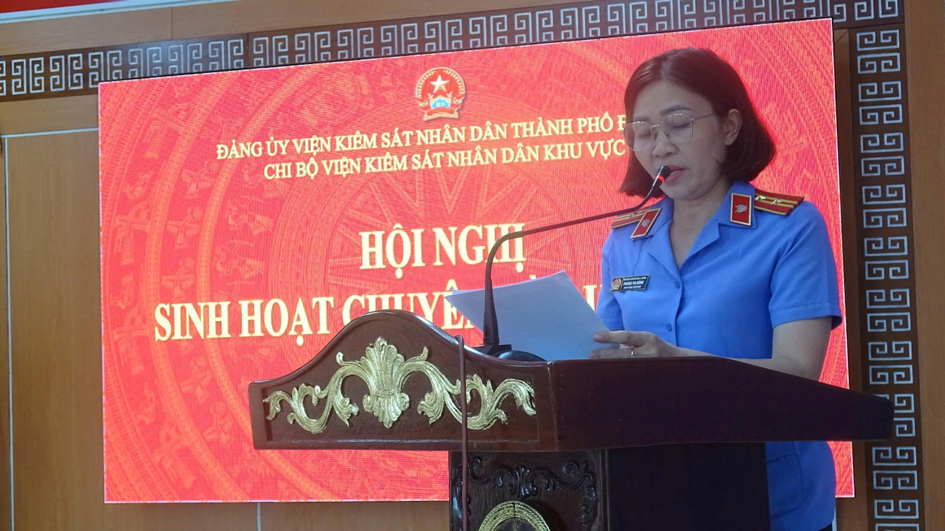 Chi bộ Viện kiểm sát nhân dân Khu vực 10 - Đà Nẵng tổ chức Hội nghị sinh hoạt chuyên đề quý III năm 2026